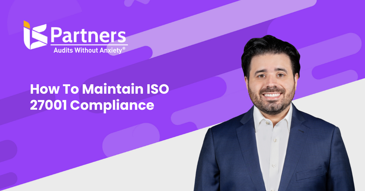 How to maintain iso 27001 compliance
