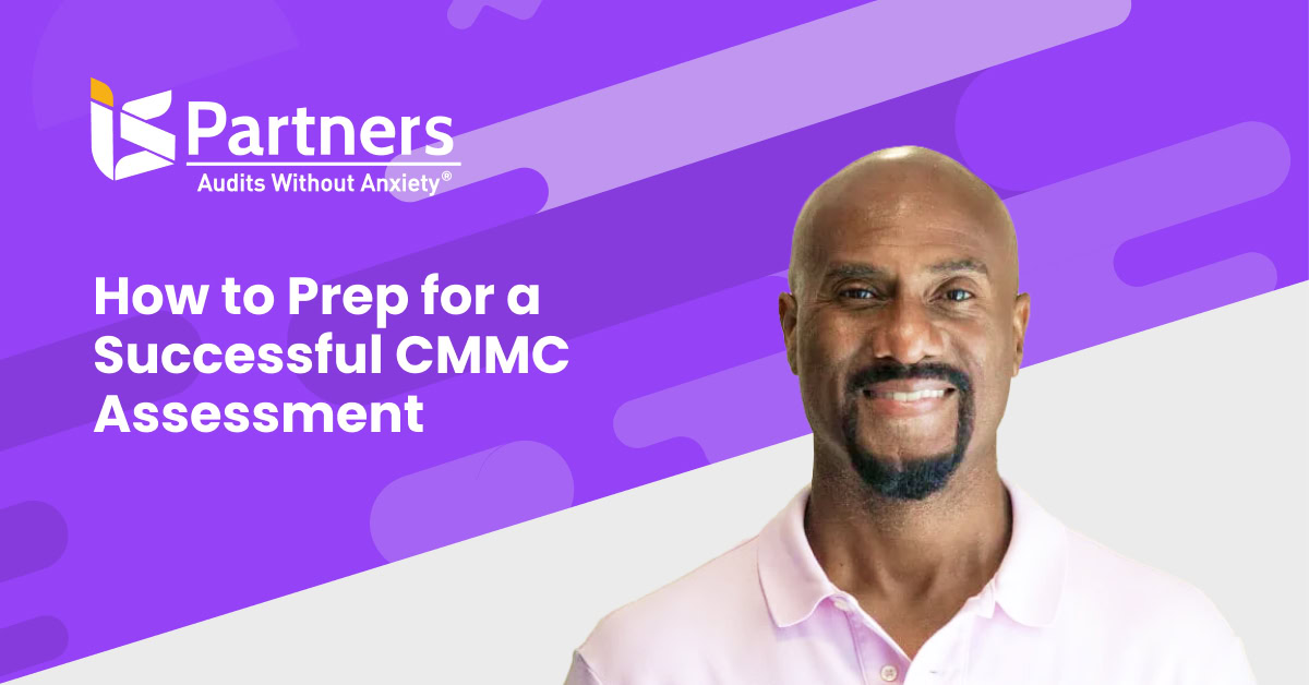 How to prep for a successful CMMC assessment