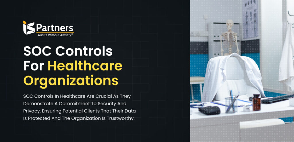 SOC controls in healthcare