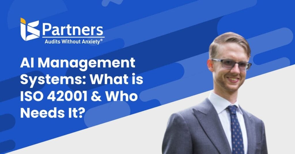 AI Management Systems: What is ISO 42001 & Who Needs It?
